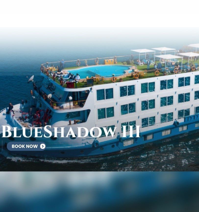 Blue Shadow 3 Nile Cruise – Exclusive 5-Day Luxor to Aswan Luxury Journey