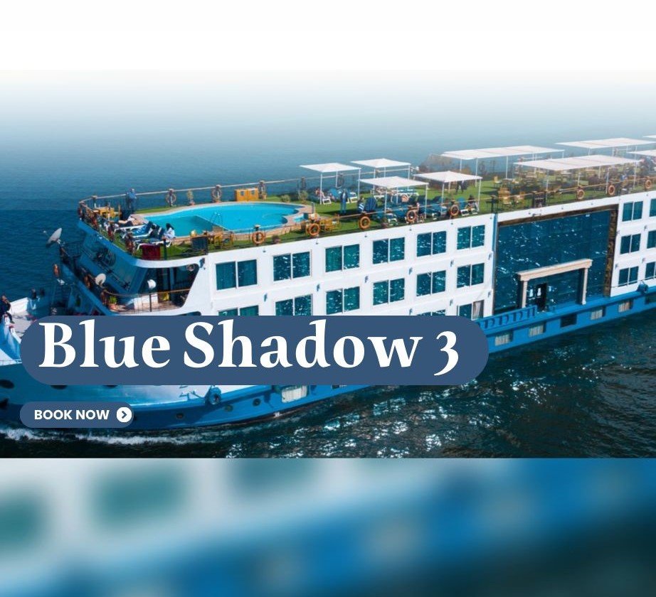 Blue Shadow 3 Nile Cruise – Exclusive 4-Day Aswan to Luxor Luxury Journey